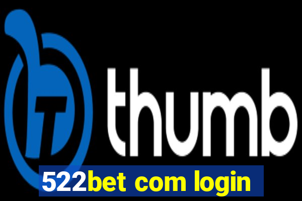 522bet com login